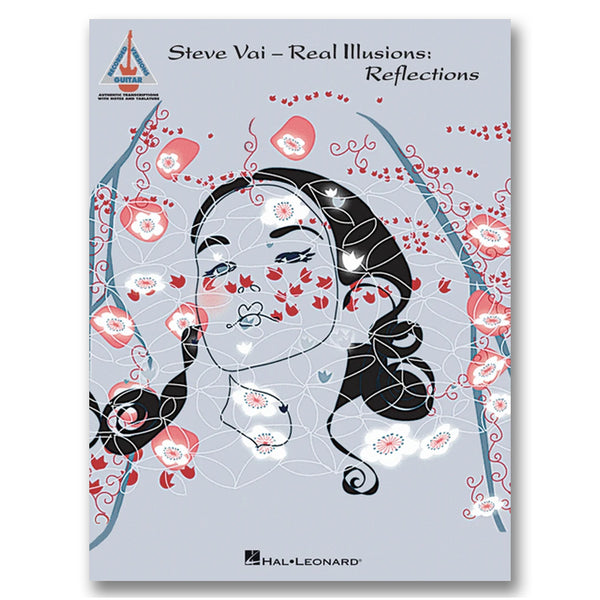 Image of the real illusions: reflections album art on a tab book against white background. the artwork is a drawing of a woman with black curly hair. there are red and pink flowers surrounding her, with light blue tree branches framed around her face. above this graphic in black text reads "steve vai- real illusions: reflections".